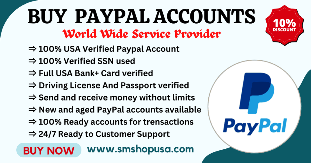 Buy Old Verified PayPal Accounts For Your Business in 2024